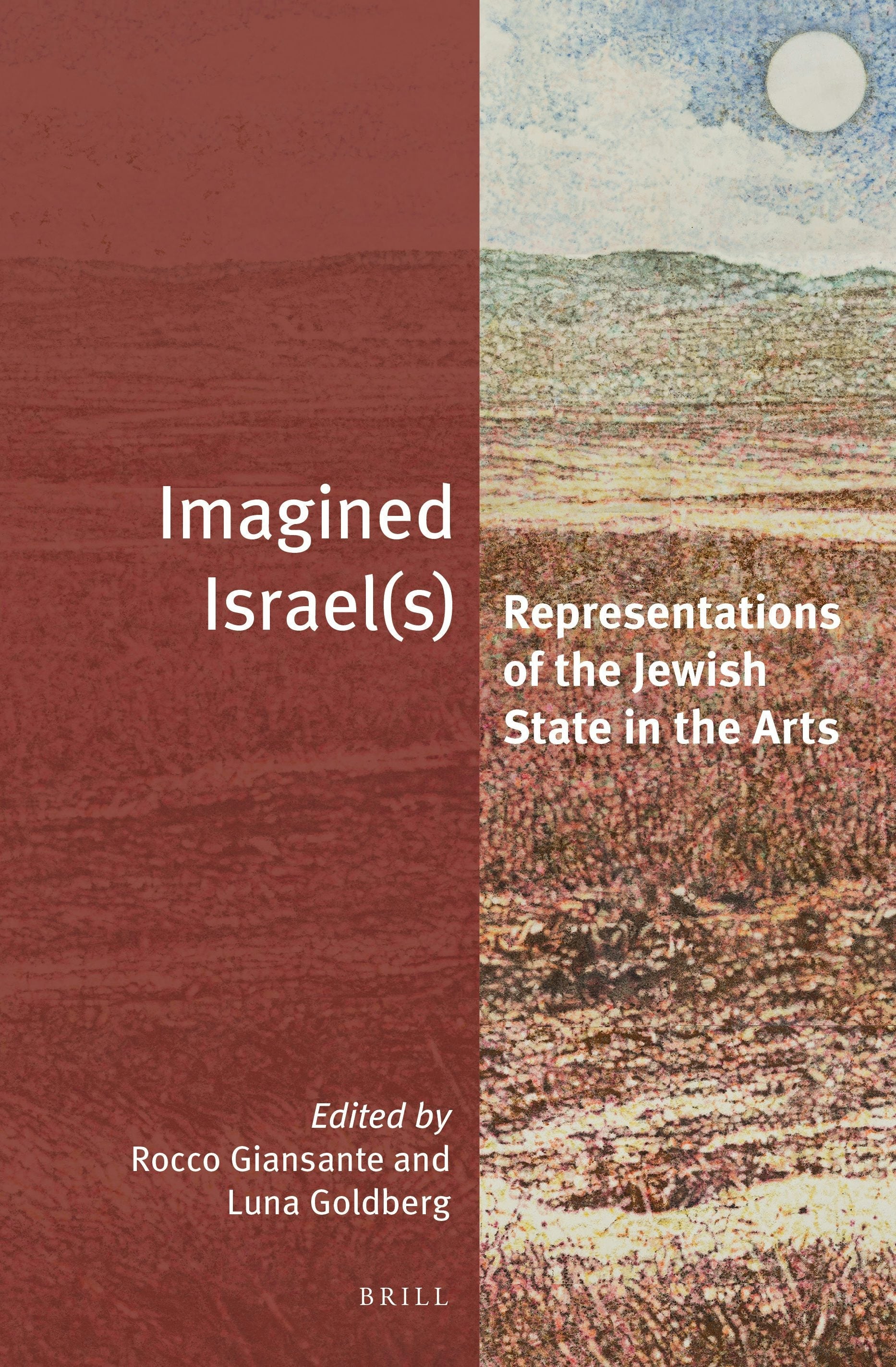 Book cover image for Imagined Israel(s): Representations of the Jewish State in the Arts ISBN: 9789004530072